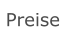 Preise