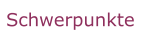Schwerpunkte